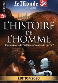Chantal Cabé - Le Monde Hors-série N° 31, janvier 2020 : L'histoire de l'homme - Une aventure de 7 millions d'année. Et après ?.