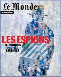  Le Monde - Le Monde Hors-série N° 85, mars 2023 : Espions.