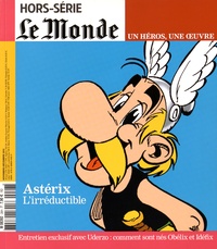 Louis Dreyfus - Le Monde. Hors-série. Une vie, une oeuvre N° 28, novembre-décembre 2015 : Astérix - L'irréductible.