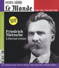 Louis Dreyfus - Le Monde. Hors-série. Une vie, une oeuvre N° 43, octobre 2019 : Friedrich Nietzsche - L'éternel retour.