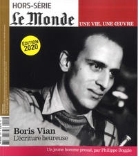 Louis Dreyfus - Le Monde. Hors-série. Une vie, une oeuvre N° 44, février 2020 : Boris Vian - L'écriture heureuse.
