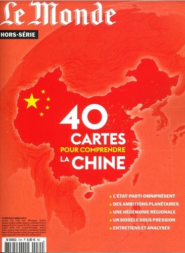  Le Monde - Le Monde. Hors-série N° 75, mars 2021 : 40 cartes pour comprendre la Chine.