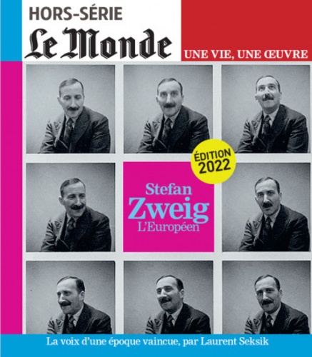 Louis Dreyfus - Le Monde. Hors-série. Une vie, une oeuvre N° 54, octobre 2022 : Stefan Zweig - L'Européen.