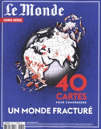 Michel Lefebvre et Gaïdz Minassian - Le Monde. Hors-série N° 89, novembre 2023-janvier 2024 : 40 cartes pour comprendre un monde fracturé.