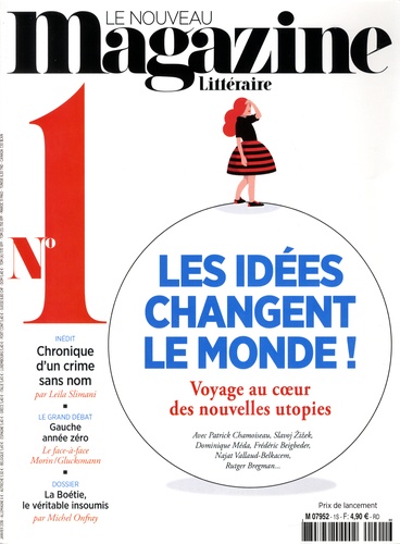 Emmanuel Poncet - Le Nouveau Magazine Littéraire N°1, Janvier 2018 : Les idées changent le monde !.