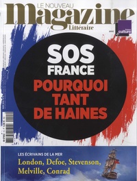 Hervé Aubron - Le Nouveau Magazine Littéraire N° N° 15, mars 2019 : SOS France - Pourquoi tant de haines.