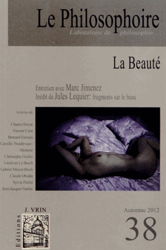 Marc Jimenez - Le Philosophoire N° 38, Automne 2012 : La Beauté.