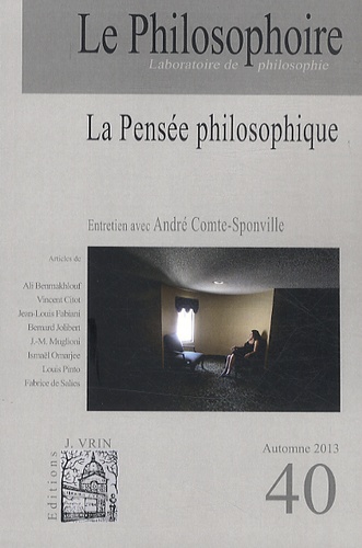 Vincent Citot - Le Philosophoire N° 40 Automne 2013 : La pensée philosophique.