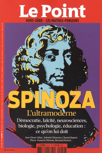 Catherine Golliau - Le Point hors-série - Les Maîtres penseurs N° 19, Octobre-novembre 2015 : Spinoza l'ultramoderne.