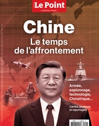  Le Point - Le Point. Hors-série N° 12, octobre-novembre 2023 : Géopolitique - Chine, le temps de l’affrontement.