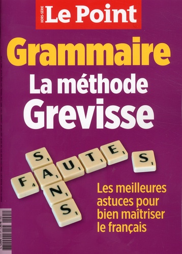 Louise Cuneo - Le Point. Hors-série N° 5, novembre 2018 : Grammaire - La méthode Grevisse.