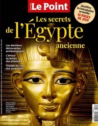  Le Point - Le Point. Hors-série N° 8, décembre 2022-janvier 2023 : Les secrets de l'Egypte ancienne.
