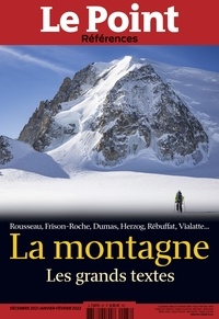 Catherine Golliau - Le Point hors-série - Références N° 87, décembre 2021-janvier-féfrier 2022 : La montagne - Les grands textes.