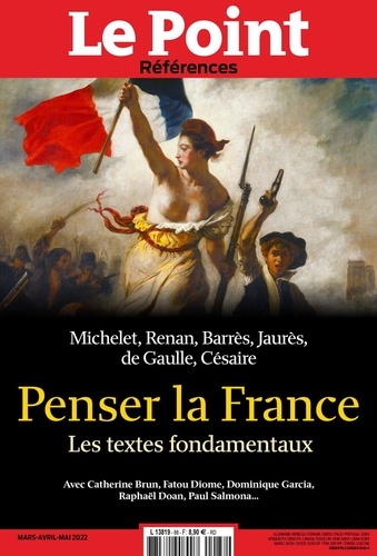 Catherine Golliau - Le Point Références N° 88, mars-avril-mai 2022 : Penser la France - Les textes fondamentaux.