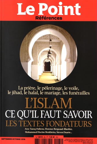 Catherine Golliau - Le Point Références Septembre-octobre 2016 : L'Islam, ce qu'il faut savoir - Les textes fondateurs.