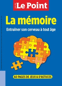  Le Point - Le Point. Hors-série N° 20, avril-mai 2024 : La mémoire - Entraîner son cerveau à tout âge.