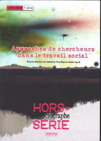 Catherine Tourrilhes et Nadia Veyrié - Le sociographe Hors-série N° 7/2014 : Approche de chercheurs dans le travail social.