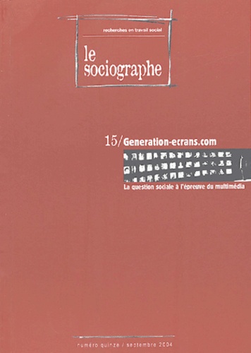 Marc Trigueros et Agnès Pécolo - Le sociographe N° 15 Septembre 2004 : Generation-ecran.com.