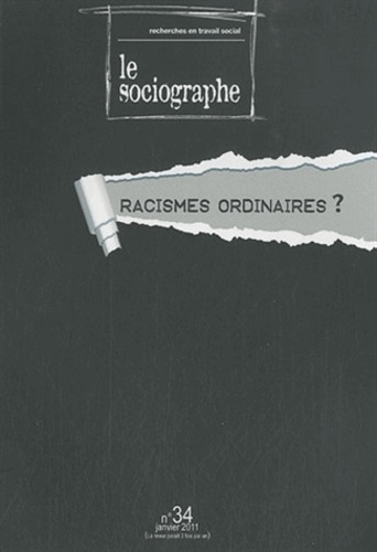 Ahmed Nordine Touil - Le sociographe N° 34, Janvier 2011 : Racismes ordinaires ?.