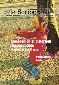 Pierre Rosset - Le sociographe N° 63 : Composition et distorsion musico-sociale - Musique et travail social.