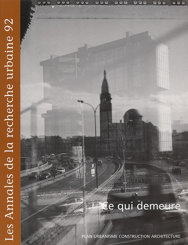  PUCA - Les Annales de la recherche urbaine N° 92 Septembre 2002 : Ce qui demeure.