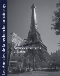 Anne Querrien et Pierre Lassave - Les Annales de la recherche urbaine N° 97, Décembre 2004 : Renouvellements urbains.