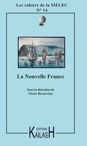 Les cahiers de la SIELEC N° 14 La nouvelle France