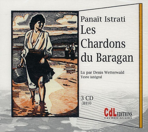 Les Chardons du Baragan  avec 3 CD audio