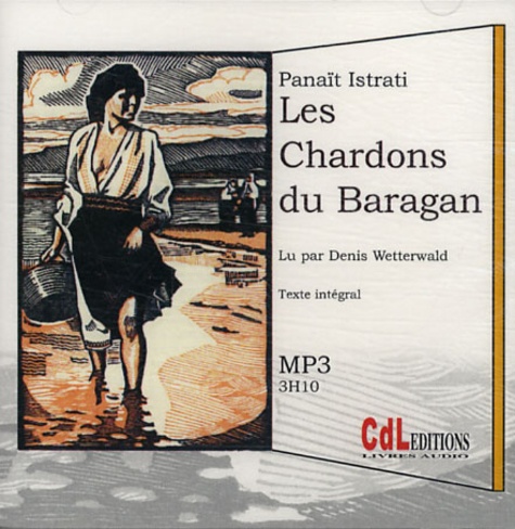 Les Chardons du Baragan  avec 1 CD audio MP3