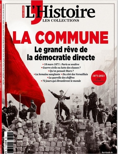 Héloïse Kolebka - Les Collections de l'Histoire N° 90, janvier-mars 2021 : La Commune - Le grand rêve de la démocratie directe.