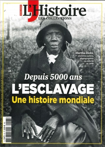  Sophia Publications - Les Collections de l'Histoire N° 93, octobre 2021 : 5000 ans d'esclavage.