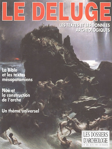 Louis Faton - Les Dossiers d'Archéologie N° 204, juin 1995 : Le Déluge.