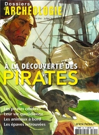  Faton - Les Dossiers d'Archéologie N° 394, juillet-août 2019 : La piraterie aux XVII et XVIIIeme siècle.