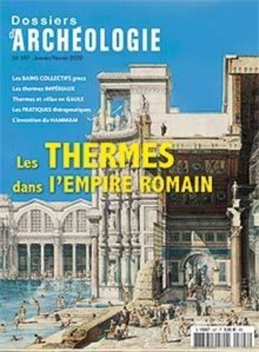  Faton - Les Dossiers d'Archéologie N° 397, janvier 2020 : Les thermes romains.