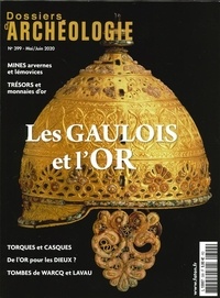  Faton - Les Dossiers d'Archéologie N° 399, mai-juin 2020 : L'or des Celtes.