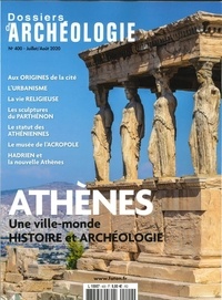  Faton - Les Dossiers d'Archéologie N° 400, juillet-août 2020 : Athènes.