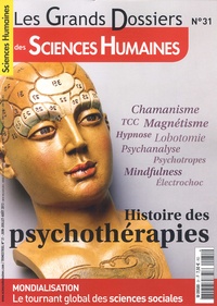Jean-François Marmion - Les Grands Dossiers des Sciences Humaines N° 31, juin-juillet- : Histoire des psychothérapies.