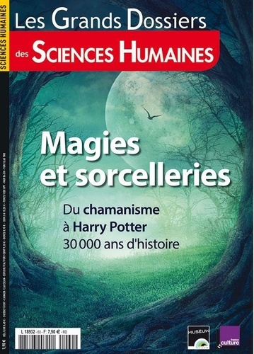  Sciences humaines - Les Grands Dossiers des Sciences Humaines N° 60, septembre-novembre-décembre 2020 : Magies et sorcelleries.