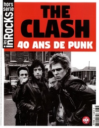 Pierre Siankowski - Les Inrocks. Hors-série  : The Clash - 40 ans de punk.