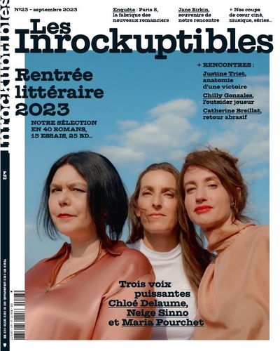  Les Inrocks - Les Inrockuptibles N° 23, septembre 2023 : Rentrée littéraire.