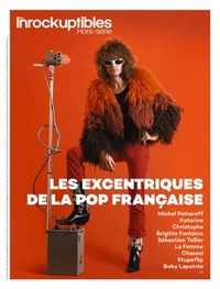  Les Inrocks - Les Inrockuptibles. Hors-série N° 89, février 2018 : Polnareff & excentriques pop française.