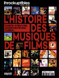 Anne-Claire Norot - Les Inrockuptibles. Hors-série N° 90, mai 2018 : L'histoire des musiques de films.
