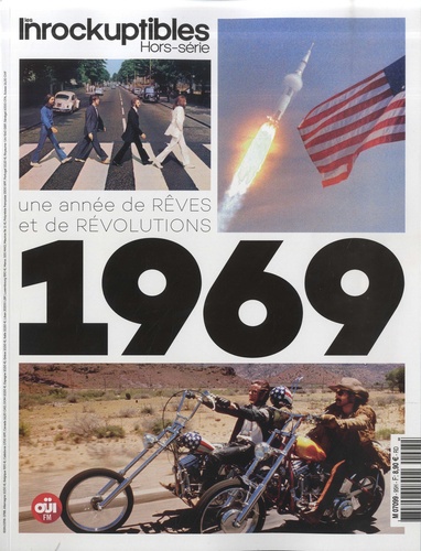 Noémie Lecoq - Les Inrockuptibles. Hors-série N° 95 : 1969 - Une année de rêves et de révolutions.