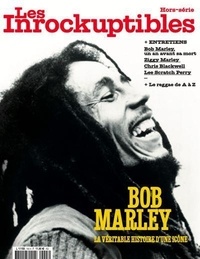  Les Inrockuptibles - Les Inrockuptibles. Hors-série janvier 2024 : Bob Marley, la véritable histoire d'une icône.