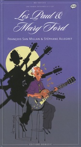 François San Millan et Stéphane Allegret - Les Paul & Mary Ford. 2 CD audio