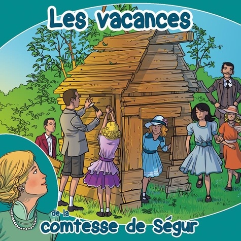  Comtesse de Ségur - Les vacances - CD audio.