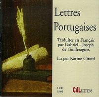 Karine Girard - Lettres portugaises de Marianna Alcaforado. 1 CD audio