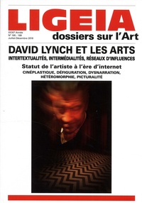 Giovanni Lista - Ligeia N° 165/168, juillet-décembre 2018 : David Lynch et les arts - Intertextualités, intermédialités, réseaux d'influences.