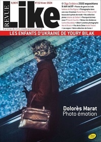  La revue Like - Like N° 15, hiver 2024 : Dolores Marat.