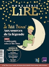  Lire - Lire Hors-série : Le Petit Prince - Aux sources de la légende.